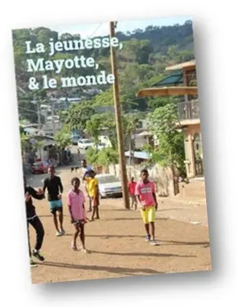 La jeunesse, Mayotte & le monde