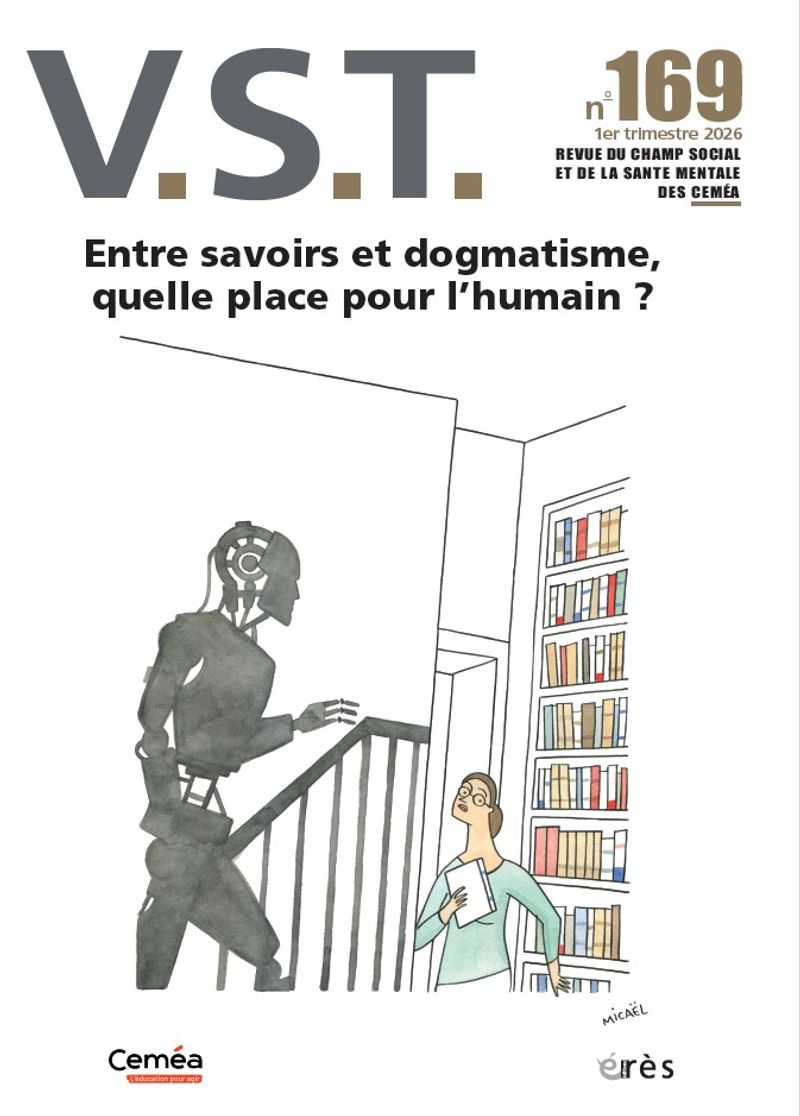VST 169 - Entre savoirs et dogmatisme, quelle place pour l'humain ?