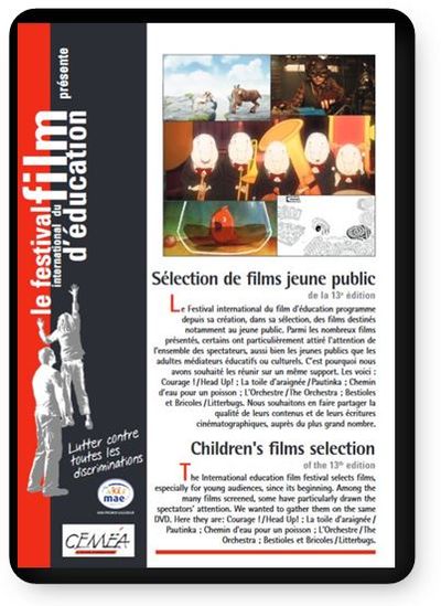 DVD - Sélection de films jeune public de la 13e édition (tarif collectivités/organismes)
