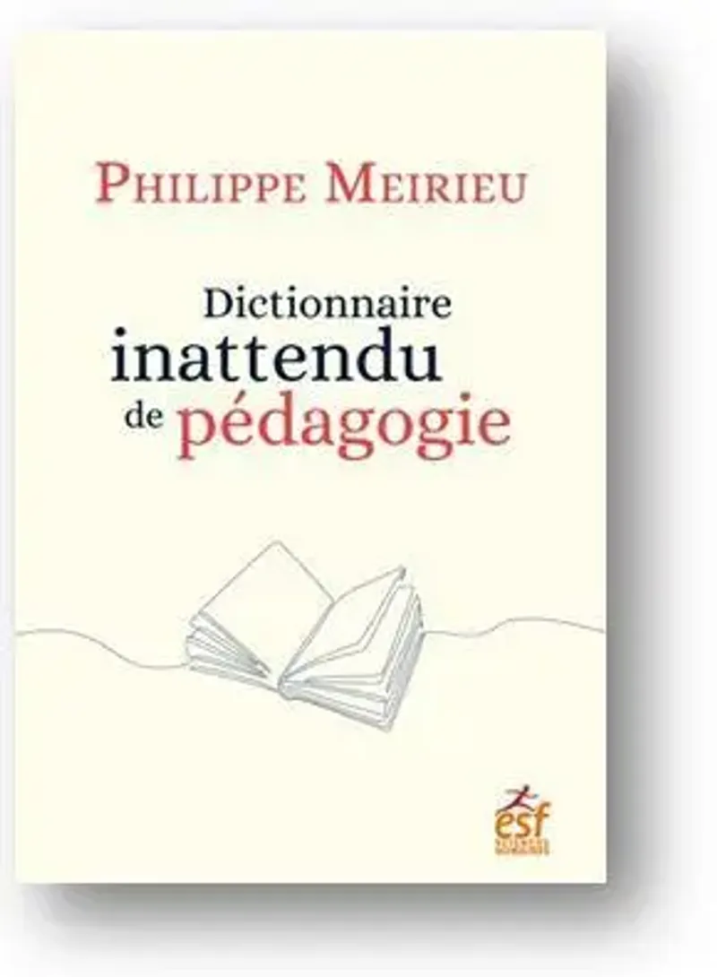 Dictionnaire inattendu de pédagogie