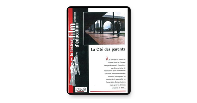 DVD - La cité des parents (tarifs collectivités/organismes)