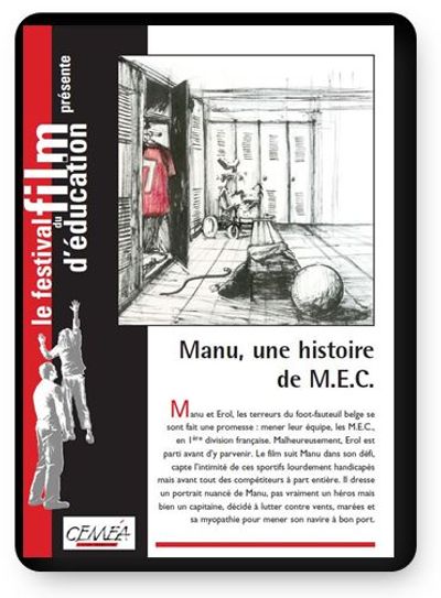 DVD - Manu, une histoire de M.E.C.  (tarif collectivités/organismes)