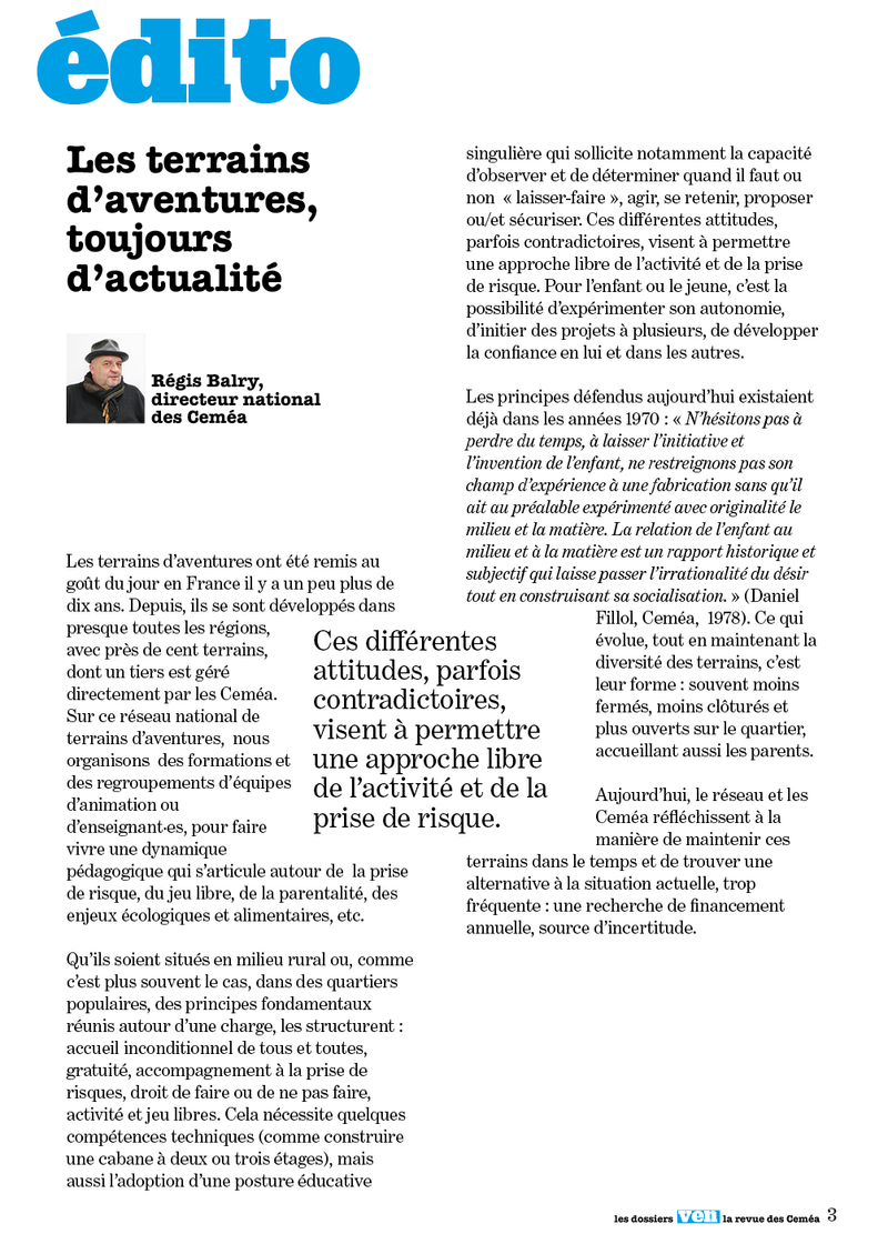 Les dossiers VEN - Liberté, éducation, terrains d'aventures