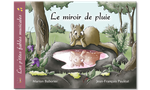 Les p'tites fables musicales - Le miroir de pluie - vue 1