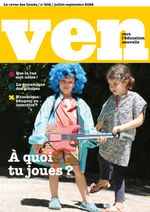 VEN 602 - A quoi tu joues ? - vue 1