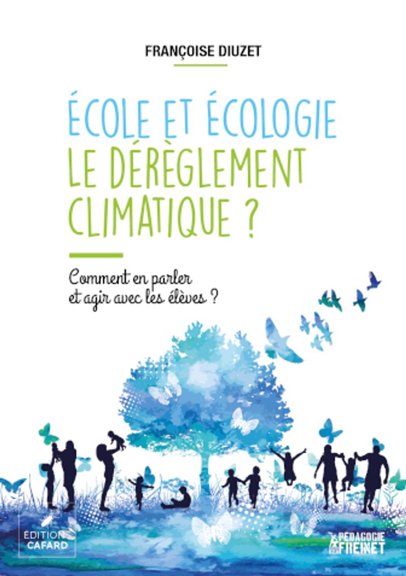 Ecole et écologie, le dérèglement climatique ?