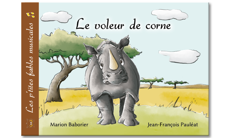 Les p'tites fables musicales - Le voleur de corne
