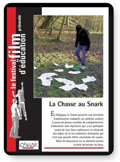 DVD - La chasse au snark  (tarif collectivités/organismes)