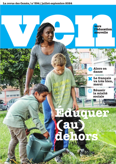 VEN 594 - Eduquer (au) dehors
