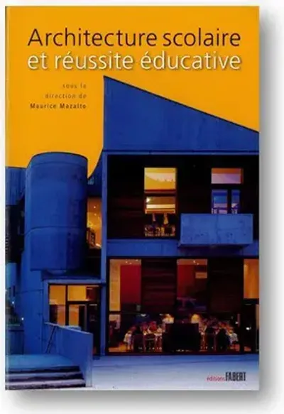 Architecture scolaire et réussite éducative