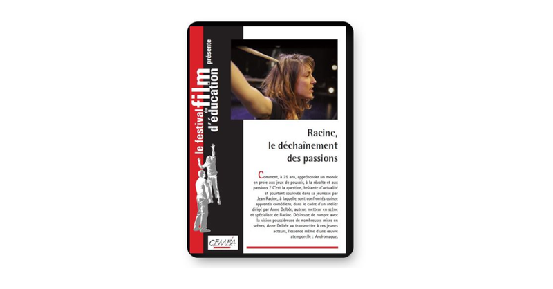 DVD - Racine, le déchaînement des passions (tarif collectivités/organismes)